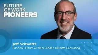 Jeff Schwartz: Work Disrupted | Future of Work Pioneers Podcast #40