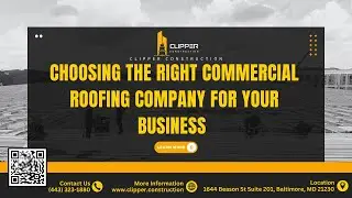 Choosing the Right Commercial Roofing Company for Your Business | Clipper Construction