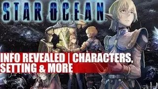 Star Ocean 5 Details Revealed | Characters Setting & Combat Info