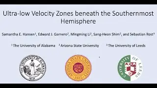 Dr. Samantha Hansen || Ultra-low Velocity Zones beneath the Southernmost Hemisphere || Apr 1, 2022