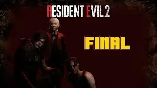 My Unequal RE2 Playthrough Part Final...