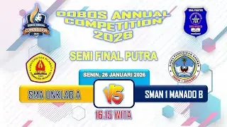 SEMI FINAL PUTRA SMA MIS Vs SMAN 1 MANADO B || DOBOS ANNUAL COMPETITION 2026