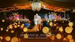 MARJASH AND ANTHONY - WEDDING VIDEO HIGHLIGHTS