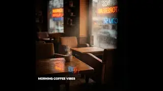 Morning Coffee Vibes