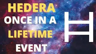Hedera Hashgraph (HBAR) Hedera Once In A Lifetime Event!!! #HBAR