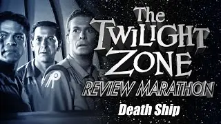 Death Ship | Twilight Zone Episode Review