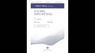 It Is Well With My Soul - Brent Wells - SSAA