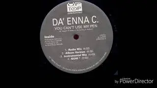 Da' Enna C. – You Can't Use My Pen  1994