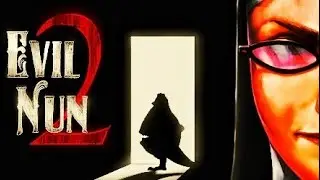 Evil nun 2 in Hard mode | 2022 version | 1080p | New methods