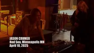 Jason Crumer - Red Sea, MPLS MN 4/10/25