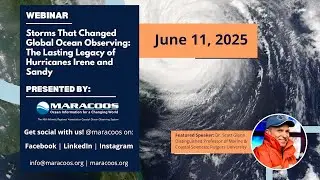 Webinar: Storms That Changed Global Ocean Observing: The Lasting Legacy of Hurricanes Irene & Sandy