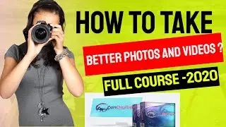 How to Take better photos and videos 2020 - Full Course | In Action | Zen Digital - Demo | Review