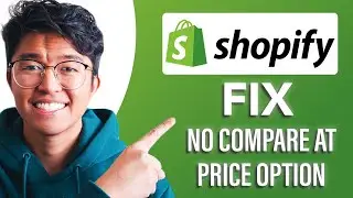 How to Fix No Compare at Price Option on Shopify (SIMPLE & Easy Guide!)