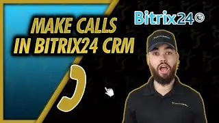 How To Use Call Lists On Bitrix24 To Make Calls