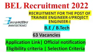 BEL Recruitment 2022 | Bharat Electronics Limited Recruitment 2022 | BEL Notification 2022 | BEL