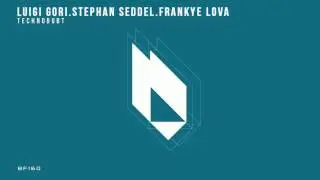 Luigi Gori, Stephan Seddel, Frankye Lova - Technodubt (Original Mix) [Beatfreak Recordings]