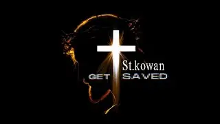 St.kowan - Get Saved (Audio) 