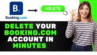 NEW* How To Delete Booking.com Account (STEP BY STEP)