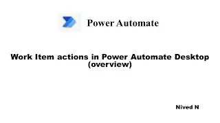Work Items actions in Power Automate Desktop - Overview
