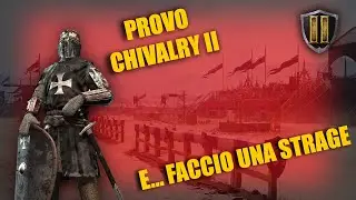 Provo Chivalry2 e faccio macelli!