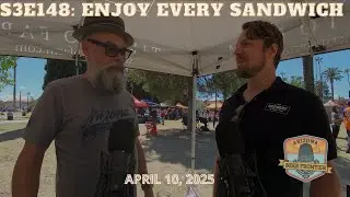 S3E148: Enjoy Every Sandwich