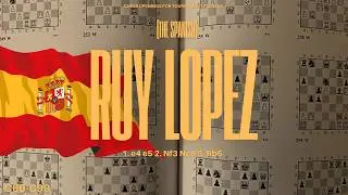 Introduction to the Spanish Opening (Ruy Lopez) &middot; Complete Chess Openings