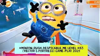 Despicable Me Minion Rush Level #83 (Vector's fortress) Game-play 2021