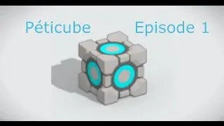 P&eacute;ticube - La rencontre Partie1 Ep.1