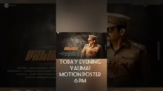 VALIMAI MOTION POSTER UPDATE