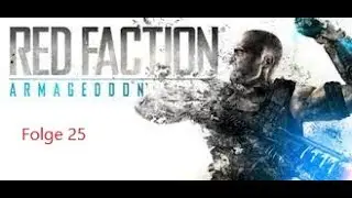 Red Faction Armageddon ein plan endlich(German)