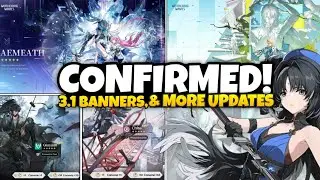 CONFIRMED 3.1 NEW BANNERS! AEMEATH, LUUK, ABOUT 5 STAR YANGYANG & MORE - Wuthering Waves