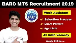 BARC Work Assistant Recruitment 2019 | Exam Pattern | Syllabus | Age Limit | Apply Online
