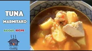 Basque Marmitako Tuna Stew with Potatoes - Traditional Recipe