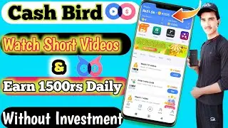 Cash Bird Online Earning Application  Real Or Fake || How to earn Money Without Investment
