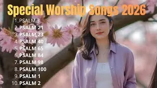 Psalm 3 || Jesus Love Me ||Best Christian Songs 2026 #jesusloveme​ #lyrics​‪@ChristianHitsSongs‬​ 