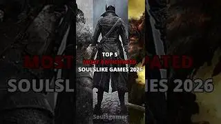 TOP 5 MOST ANTICIPATED SOULSLIKE GAMES 2026 #gamingnews  #soulslike #soulsborne