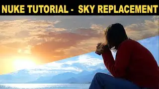 Quick Sky Replacement - Nuke tutorial