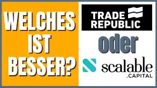 Trade Republic oder scalable Capital (2021) Welcher Broker ist besser?