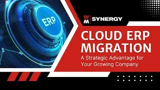 Cloud ERP Migration: A Strategic Advantage for Growing Companies