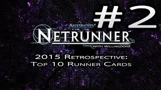 Top 10 Runner Cards of 2015 - Netrunner Year End Retrospective