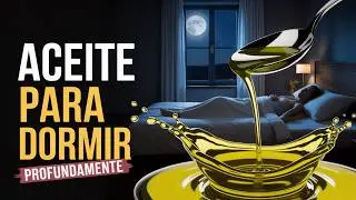 Médico Revela: El ERROR con el Aceite de Oliva que te Despierta de Noche (y Cómo Usarlo Bien)