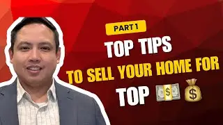 Part 1-  Top Tips to sell your home for top dollars!