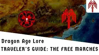 Dragon Age Lore: Путеводитель по Вольным Маркам