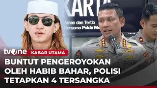 Kasus Penganiayaan Menyeret Habib Bahar bin Smith, Polisi Tetapkan 4 Tersangka | Kabar Utama
