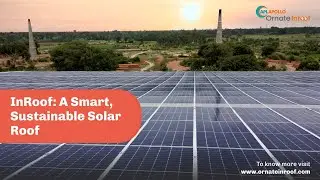 100% Leak Proof Solar Roof | Ornate InRoof