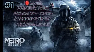 JOGANDO A PRIMEIRA VEZ - METRO EXODUS