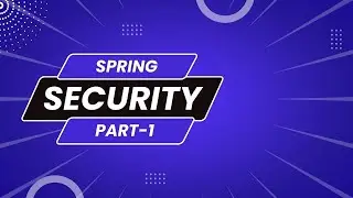 Spring Security using spring boot-  part 1
