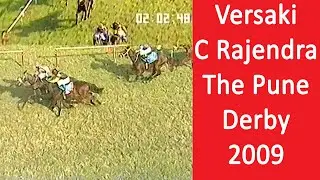Versaki with C Rajendra up The Pune Derby 2009