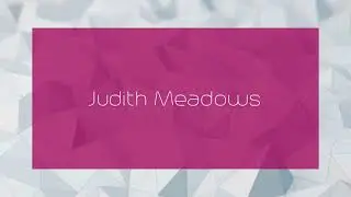 Judith Meadows - appearance