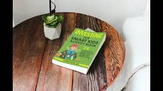 Summary review of Investing for Smart Kids Activity Book by Christian Lee